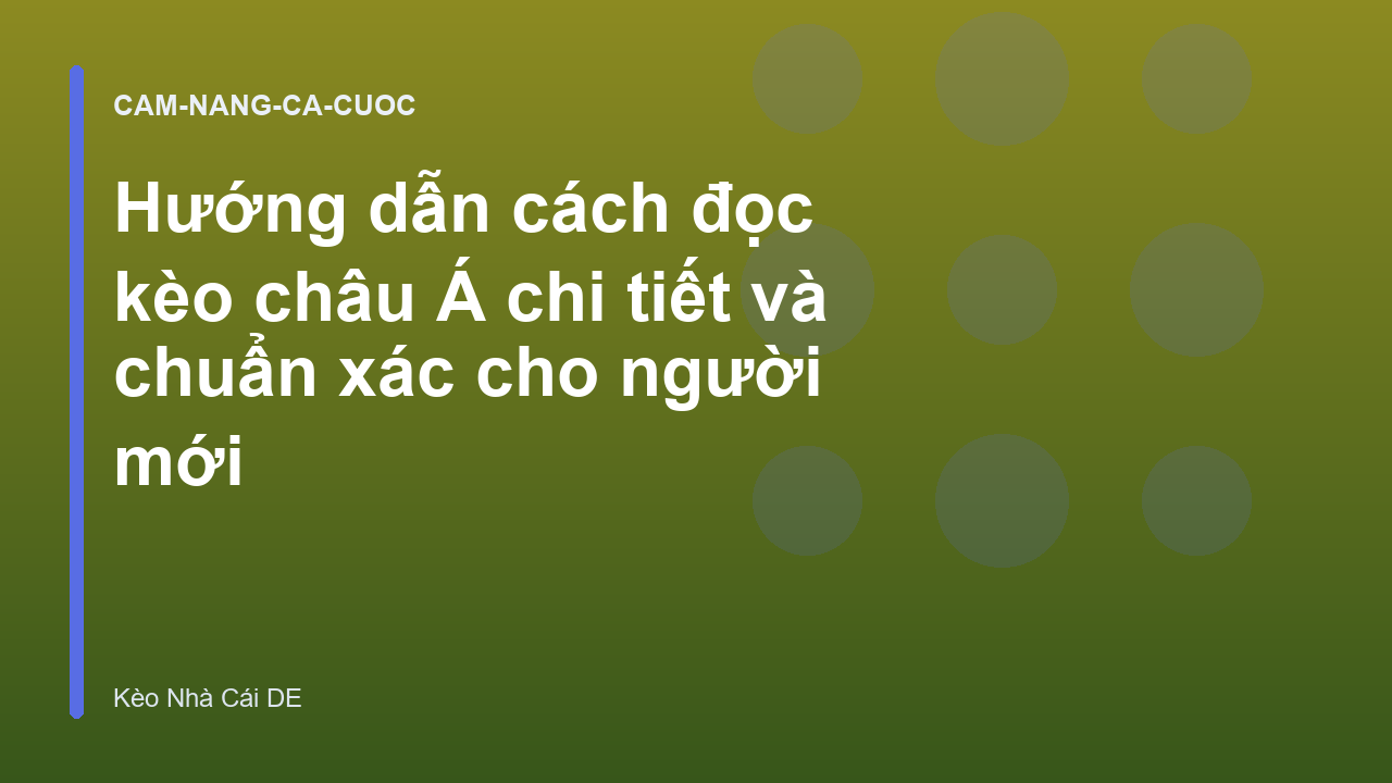Read more about the article Hướng dẫn cách đọc kèo châu Á chi tiết và chuẩn xác cho người mới