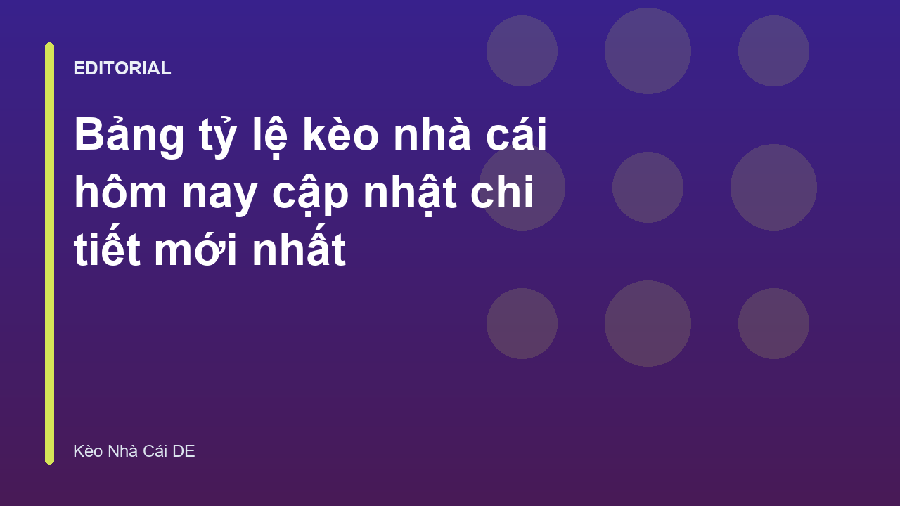 Bảng tỷ lệ kèo nhà cái hôm nay trực tuyến